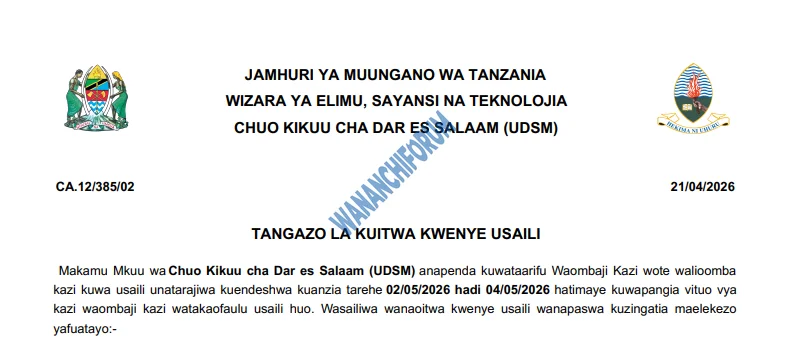 TANGAZO LA KUITWA KWENYE USAILI CHUO KIKUU CHA DAR ES SALAAM (UDSM) 21-04-2026