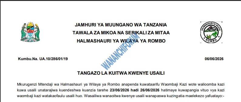 TANGAZO LA KUITWA KWENYE USAILI HALMASHAURI YA WILAYA YA ROMBO 06-06-2026