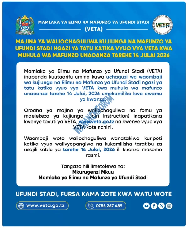 MAJINA YA WALIOCHAGULIWA KUJIUNGA NA MAFUNZO YA UFUNDI STADI NGAZI YA TATU KATIKA VYUO VYA VETA KWA MUHULA WA MAFUNZO UNAOANZA TAREHE 14 JULAI 2026