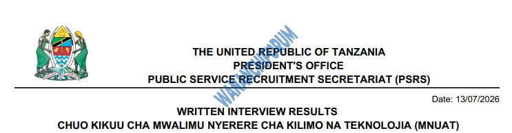 MATOKEO YA USAILI WA KUANDIKA CHUO KIKUU CHA MWALIMU NYERERE CHA KILIMO NA TEKNOLOJIA (MNUAT) ULIOFANYIKA TAREHE 13/07/2026